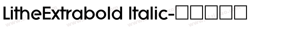 LitheExtrabold Italic字体转换